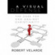 A Visual Defense – The Case for and Against Christianity: The Case for and Against Christianity