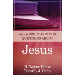 Answers to Common Questions About Jesus
