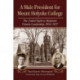 A Male President for Mount Holyoke College: The Failed Fight to Maintain Female Leadership, 1934-1937