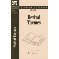 Sermon Outlines on Revival Themes