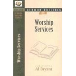 Sermon Outlines on Worship Services