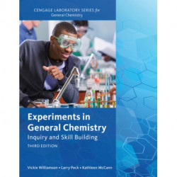 Experiments in General Chemistry: Inquiry and Skill Building