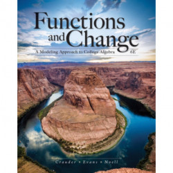 Functions and Change: A Modeling Approach to College Algebra