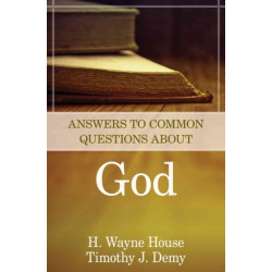 Answers to Common Questions About God