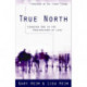 True North – Choosing God in the Frustrations of Life: Choosing God in the Frustrations of Life