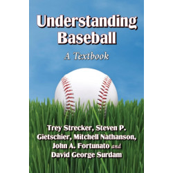 Understanding Baseball: A Textbook