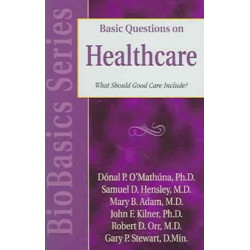 Basic Questions on Healthcare – What Should Good Care Include?: What Should Good Care Include?