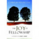 The Joy of Fellowship: A Study of First John