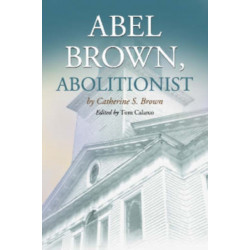 Abel Brown, Abolitionist