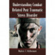 Understanding Combat Related Post Traumatic Stress Disorder