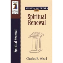 Sermon Outlines on Spiritual Renewal