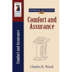 Sermon Outlines on Comfort and Assurance