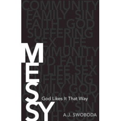 Messy – God Likes It That Way: God Likes It That Way