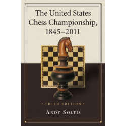 The United States Chess Championship, 1845-2011, 3d ed.