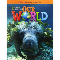 Our World 2: Grammar Workbook (British English)