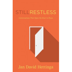 Still Restless – Conversations That Open the Door to Peace: Conversations That Open the Door to Peace