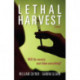 Lethal Harvest – A Novel