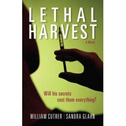Lethal Harvest – A Novel