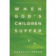 When God`s Children Suffer