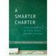 A Smarter Charter: Finding What Works for Charter Schools and Public Education