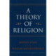 A Theory of Religion