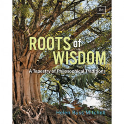Roots of Wisdom: A Tapestry of Philosophical Traditions