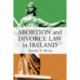 Abortion and Divorce Law in Ireland