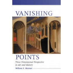 Vanishing Points: Three Dimensional Perspective in Art and History