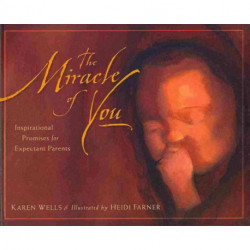 The Miracle of You: Inspirational Promises for Expectant Parents