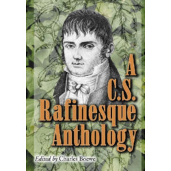 A C.S. Rafinesque Anthology