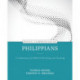 Philippians – A Commentary for Biblical Preaching and Teaching: A Commentary for Biblical Preaching and Teaching