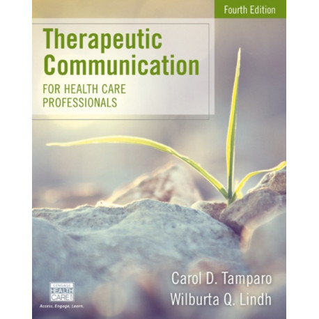 Therapeutic Communication for Health Care Professionals