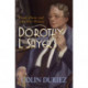 Dorothy L Sayers: A Biography: Death, Dante and Lord Peter Wimsey