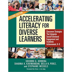 Accelerating Literacy for Diverse Learners: Classroom Strategies That Integrate Social/Emotional Engagement and Academic Achievement
