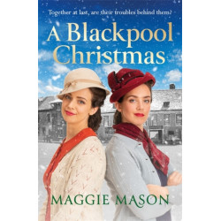 A Blackpool Christmas: A heart-warming and nostalgic festive family saga - the perfect winter read!