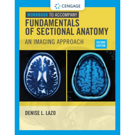 Workbook for Lazo's Fundamentals of Sectional Anatomy: An Imaging Approach, 2nd