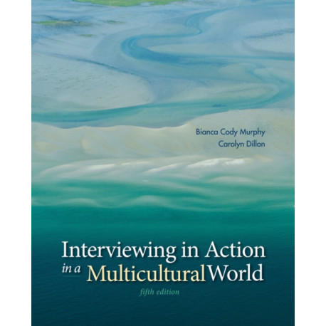 Interviewing in Action in a Multicultural World