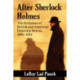 After Sherlock Holmes: The Evolution of British and American Detective Stories, 1891-1914