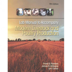Lab Manual for Flanders' Modern Livestock & Poultry Production, 9th