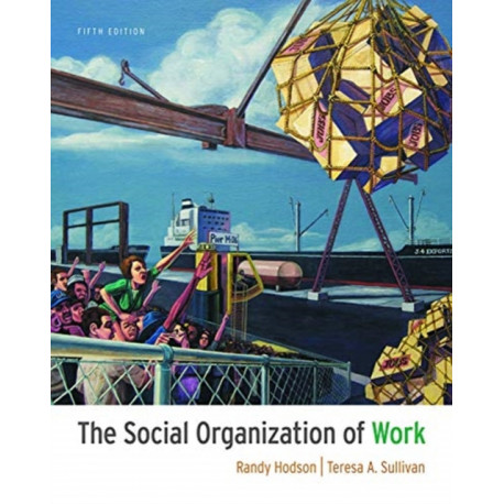 The Social Organization of Work