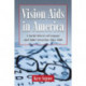 Vision Aids in America: A Social History of Eyewear and Sight Correction Since 1900