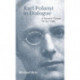 Karl Polanyi In Dialogue
