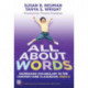 All About Words: Increasing Vocabulary in the Common Core Classroom, Pre K-2