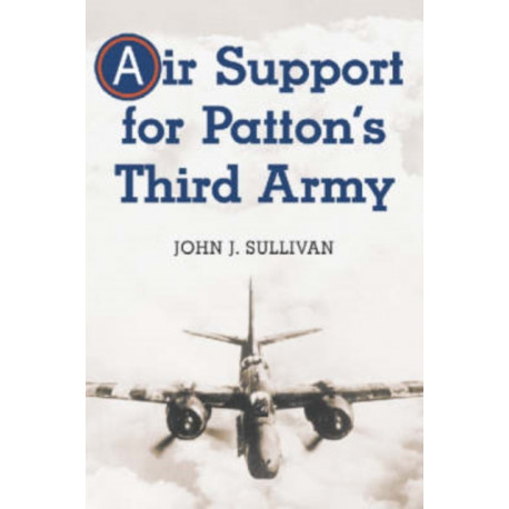 Air Support for Patton's Third Army