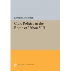 Civic Politics in the Rome of Urban VIII