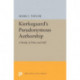 Kierkegaard's Pseudonymous Authorship: A Study of Time and Self