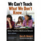 We Can't Teach What We Don't Know: White Teachers, Multiracial Schools