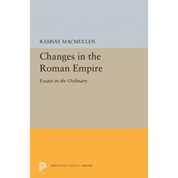 Changes in the Roman Empire: Essays in the Ordinary