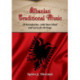 Albanian Traditional Music: An Introduction, with Sheet Music and Lyrics for 48 Songs