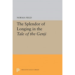 The Splendor of Longing in the Tale of the Genji